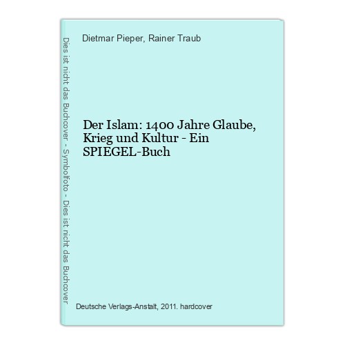Der islam 1400 jahre - der, glaube