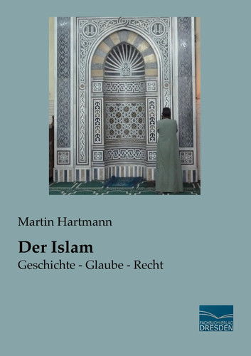 Der islam geschichte glaube - der,