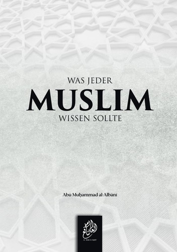 Was jeder muslim wissen sollte - was,