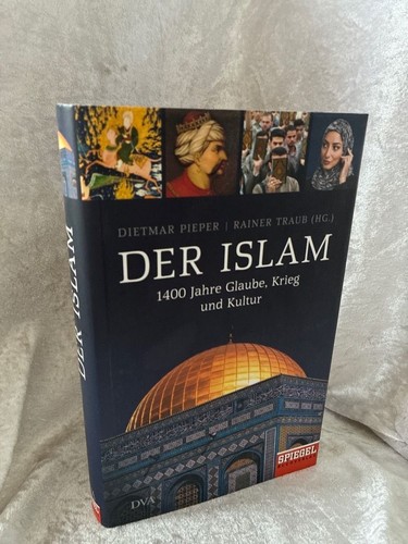 Der islam 1400 jahre glaube - der,