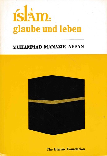 Islam glaube und - islam:, leben