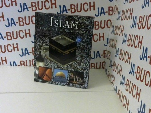 Islam geschichte lehre glaube - ,
