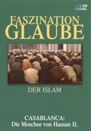 Faszination glaube der islam - -,